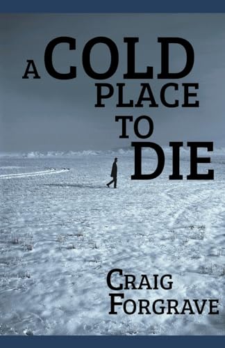 Beispielbild fr A Cold Place to Die zum Verkauf von PBShop.store US