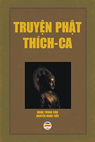 Beispielbild fr Truy?n Ph?t Thch Ca (Vietnamese Edition) zum Verkauf von California Books