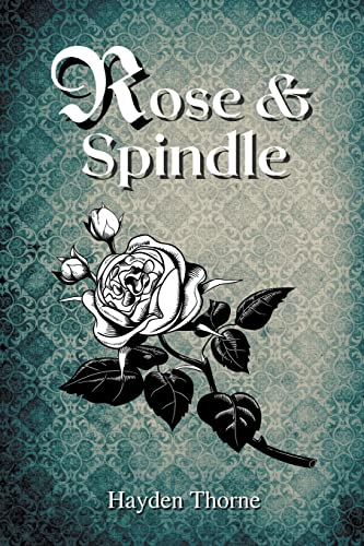 Imagen de archivo de Rose and Spindle a la venta por GreatBookPrices