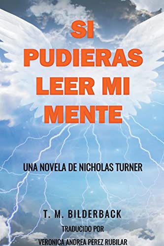 Stock image for Si Pudieras Leer Mi Mente - Una Novela De Nicholas Turner for sale by PBShop.store US