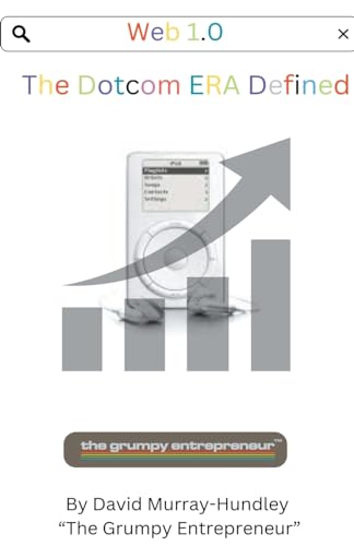 9798215178225: Web 1.0 Dotcom Era Defined