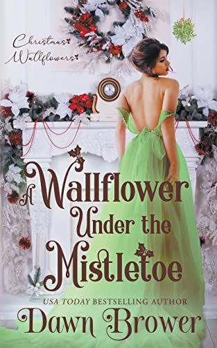 Stock image for A Wallflower Under the Mistletoe for sale by GreatBookPrices