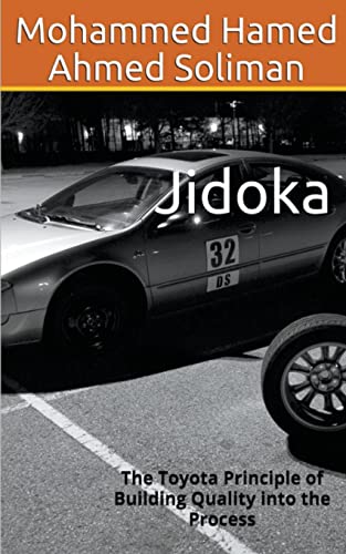 Stock image for Jidoka: The Toyota Principle of Building Quality into the Process for sale by GreatBookPrices