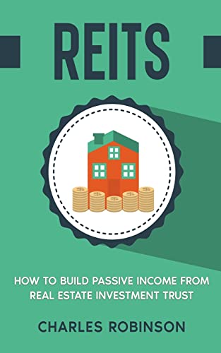 9798215279557: Reits: How to Build Passive Income from Real Estate Investment Trust