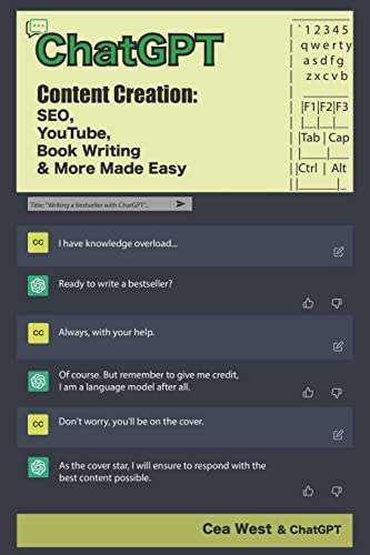 Stock image for ChatGPT Content Creation: SEO, YouTube, Book Writing & More Made Easy for sale by GreatBookPrices