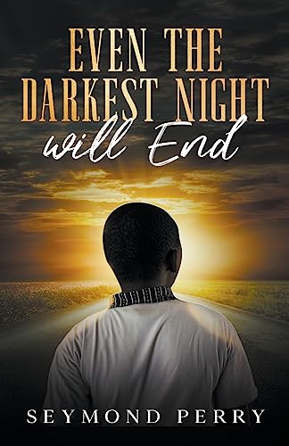 Beispielbild fr Even the Darkest Night Will End zum Verkauf von GreatBookPrices