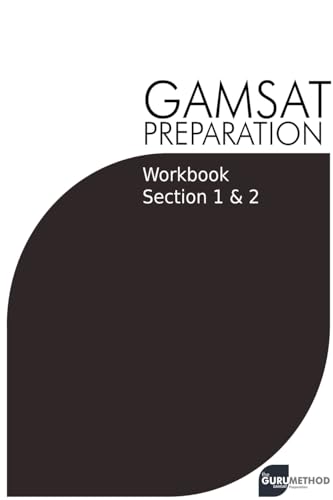 9798215354773: GAMSAT Preparation Workbook Sections 1 & 2: GAMSAT Style Questions And Step-By-Step Solutions for Section 1 & 2: 6