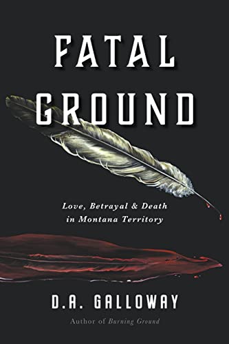 Stock image for Fatal Ground (Frontier Traveler) for sale by California Books