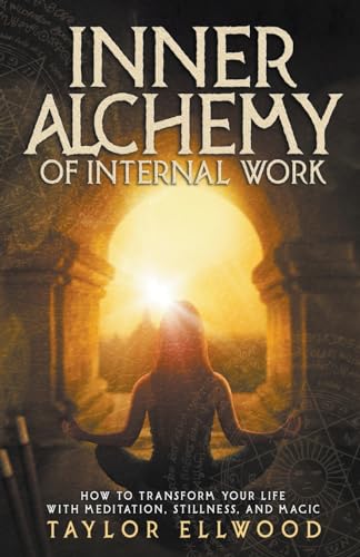 Stock image for Inner Alchemy of Internal Work for sale by GreatBookPrices