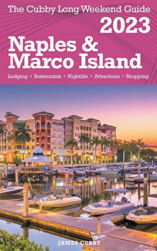 Beispielbild fr Naples & Marco Island - The Cubby Long Weekend Guide zum Verkauf von GreatBookPrices