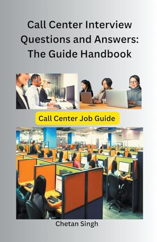 Stock image for Call Center Interview Questions and Answers: The Guide Handbook for sale by GreatBookPrices