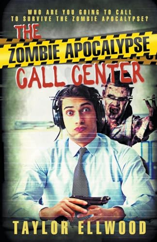 Stock image for The Zombie Apocalypse Call Center for sale by GreatBookPrices