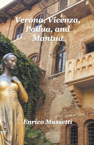 Imagen de archivo de Verona, Vicenza, Padua and Mantua a la venta por GreatBookPrices