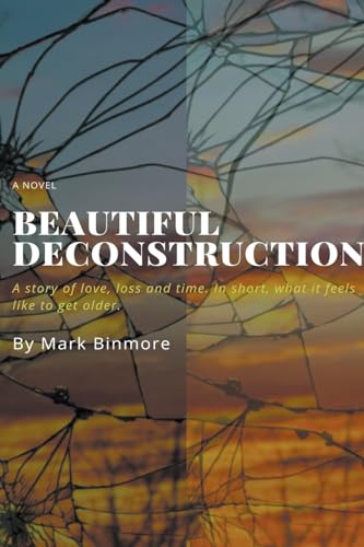 Imagen de archivo de Beautiful Deconstruction a la venta por California Books