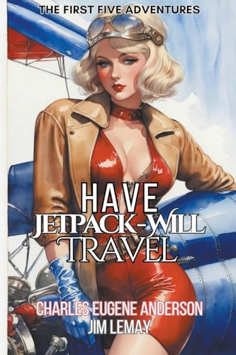 Imagen de archivo de Have Jetpack - Will Travel: The First Five Adventures a la venta por California Books