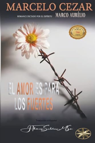 Stock image for EL AMOR ES PARA LOS FUERTES. for sale by KALAMO LIBROS, S.L.