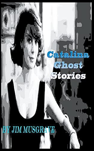 Stock image for Catalina Ghost Stories for sale by Chiron Media