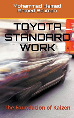 Stock image for Toyota Standard Work: The Foundation of Kaizen for sale by GreatBookPrices
