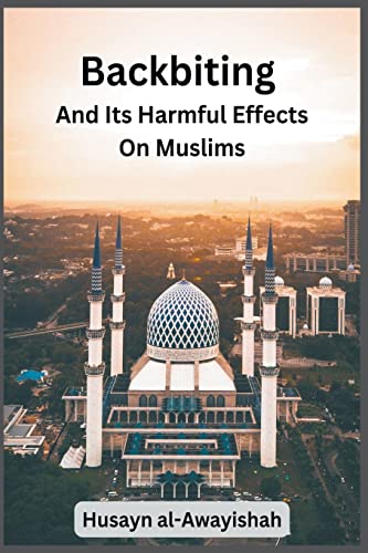 Stock image for Backbiting and Its Harmful Effects on Muslims for sale by Ria Christie Collections