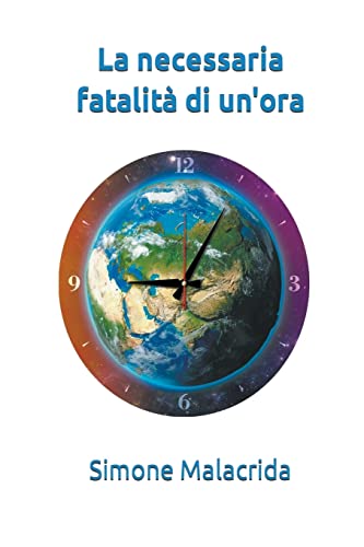 9798215777855: La necessaria fatalit di un'ora