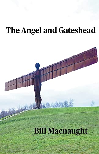 Stock image for The Angel and Gateshead for sale by GreatBookPrices