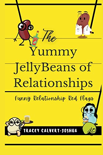 Stock image for The Yummy Jellybeans of Relationships for sale by Ria Christie Collections