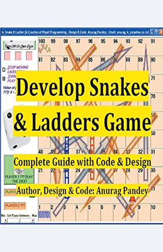 9798215863473: Develop Snakes & Ladders Game Complete Guide with Code & Design