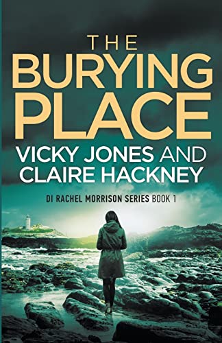 Beispielbild fr The Burying Place (The Di Rachel Morrison, Band 1) zum Verkauf von Buchpark