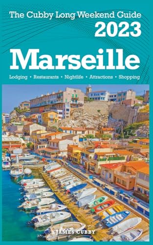 Stock image for Marseille - The Cubby 2023 Long Weekend Guide for sale by GreatBookPrices