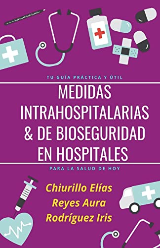 Beispielbild fr Medidas Intrahospitalarias de Bioseguridad en Hospitales (Salud y Estilo de Vida) (Spanish Edition) zum Verkauf von Big River Books