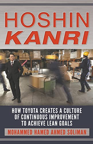 Stock image for Hoshin Kanri: How Toyota Creates a Culture of Continuous Improvement to Achieve Lean Goals for sale by GreatBookPrices