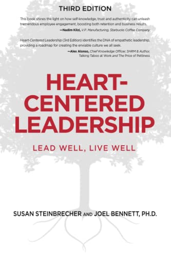 Stock image for Heart-Centered Leadership: Lead Well, Live Well for sale by Blue Vase Books