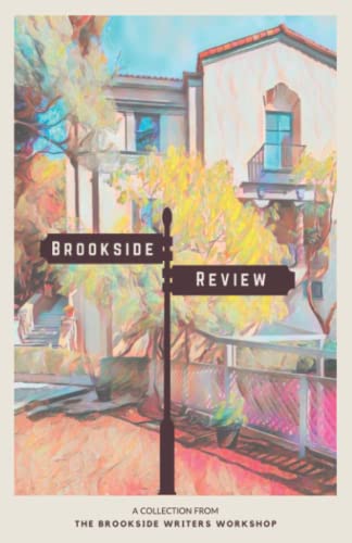 Stock image for Brookside Review: A Collection from the Brookside Writers Workshop for sale by Ria Christie Collections