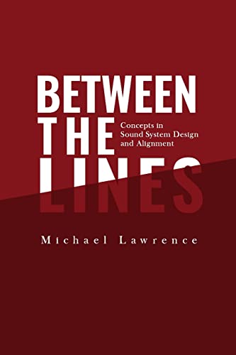 9798218007539: Between the Lines: Concepts in Sound System Design and Alignment