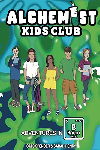 Stock image for Alchemist Kids Club: Adventures in Boron for sale by Ria Christie Collections