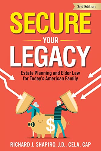 Beispielbild fr Secure Your Legacy: Estate Planning and Elder Law for Todays American Family zum Verkauf von Omega