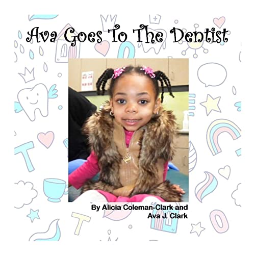 Imagen de archivo de Ava Goes To The Dentist a la venta por Ria Christie Collections