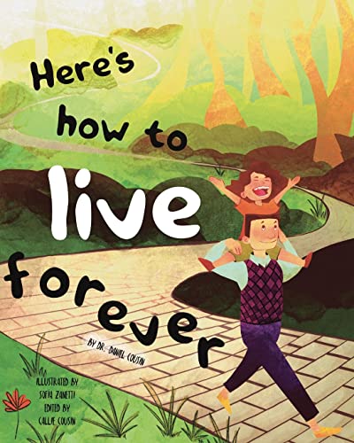 Stock image for Here's How To Live Forever for sale by GreatBookPrices