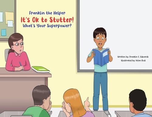 Stock image for Franklin the Helper-It's Ok to Stutter! What's Your Superpower? for sale by HPB Inc.