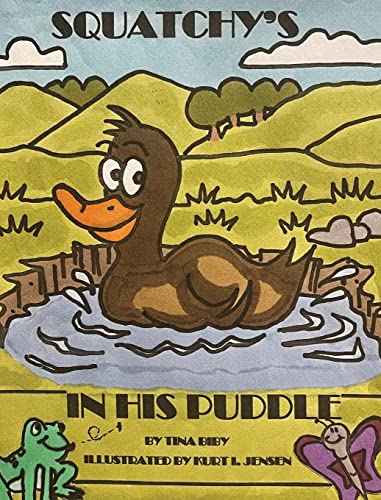 Stock image for Squatchy's In His Puddle for sale by PBShop.store US