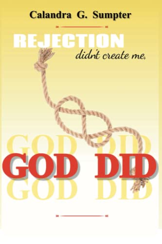 Stock image for Rejection Didn't Create Me, God Did! for sale by GreatBookPrices