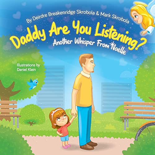 Imagen de archivo de Daddy Are You Listening: Another Whisper From Noelle a la venta por GreatBookPrices