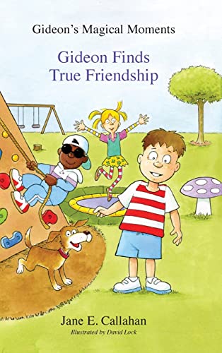 Immagine dell'editore per Gideon's Magical Moments: Gideon Finds True Friendship venduto da Buchpark