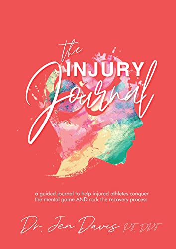 Beispielbild fr The Injury Journal: A Guided Journal to Help Injured Athletes Conquer the Mental Game and Rock the Recovery Process zum Verkauf von HPB Inc.