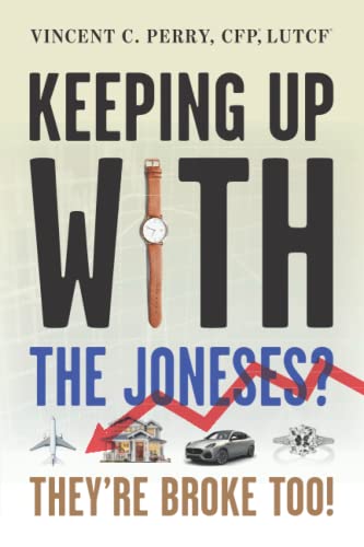 Stock image for Keeping Up with The Joneses? They're Broke, Too for sale by GreatBookPrices