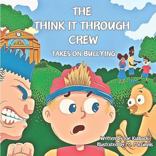 9798218053734: The Think it Through Crew: Takes on Bullying