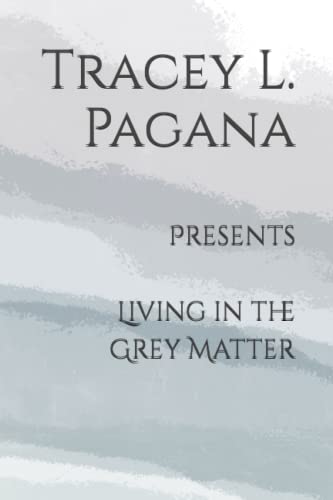 9798218073671: Living in the Grey Matter