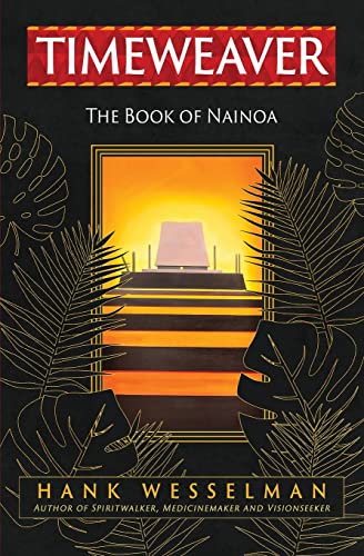 Imagen de archivo de Timeweaver: The Book of Nainoa a la venta por GreatBookPrices