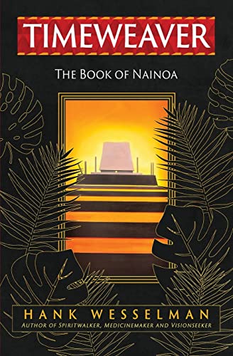 Stock image for Timeweaver: The Book of Nainoa for sale by GreatBookPrices