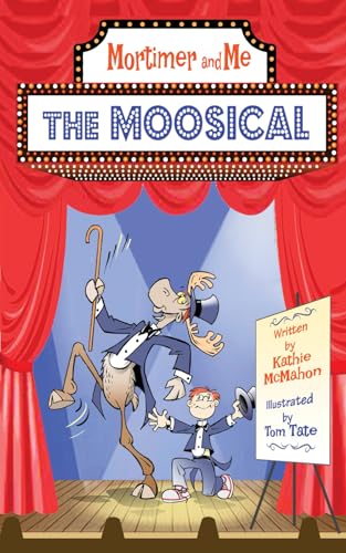 Beispielbild fr Mortimer and Me: The Moosical zum Verkauf von California Books